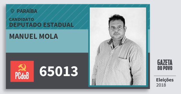 Santinho Manuel Mola 65013 (PC do B) Deputado Estadual | Paraíba | Eleições 2018 Santinho Manuel Mola 65013 (PC do B) Deputado Estadual | Paraíba | Eleições 2018