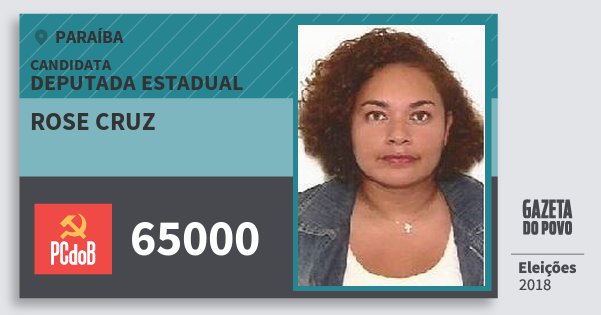 Santinho Rose Cruz 65000 (PC do B) Deputada Estadual | Paraíba | Eleições 2018 Santinho Rose Cruz 65000 (PC do B) Deputada Estadual | Paraíba | Eleições 2018