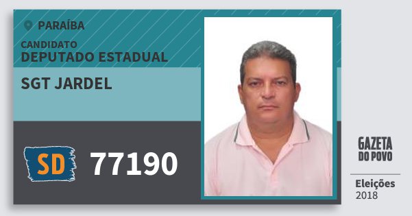 Santinho Sgt Jardel 77190 (SOLIDARIEDADE) Deputado Estadual | Paraíba | Eleições 2018 Santinho Sgt Jardel 77190 (SOLIDARIEDADE) Deputado Estadual | Paraíba | Eleições 2018