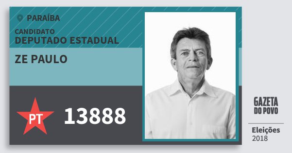 Santinho Ze Paulo 13888 (PT) Deputado Estadual | Paraíba | Eleições 2018 Santinho Ze Paulo 13888 (PT) Deputado Estadual | Paraíba | Eleições 2018