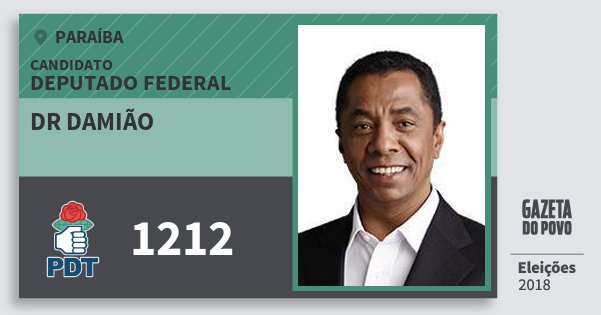 Santinho Dr Damião 1212 (PDT) Deputado Federal | Paraíba | Eleições 2018 Santinho Dr Damião 1212 (PDT) Deputado Federal | Paraíba | Eleições 2018