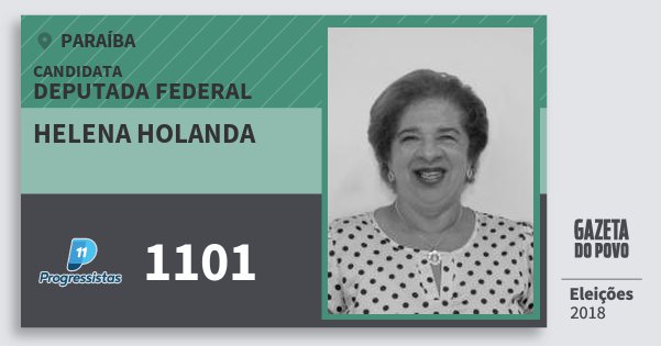 Santinho Helena Holanda 1101 (PP) Deputada Federal | Paraíba | Eleições 2018 Santinho Helena Holanda 1101 (PP) Deputada Federal | Paraíba | Eleições 2018