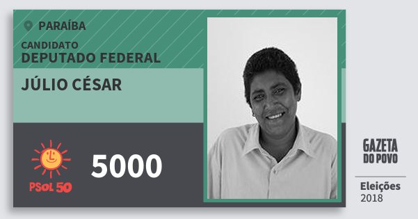 Santinho Júlio César 5000 (PSOL) Deputado Federal | Paraíba | Eleições 2018 Santinho Júlio César 5000 (PSOL) Deputado Federal | Paraíba | Eleições 2018