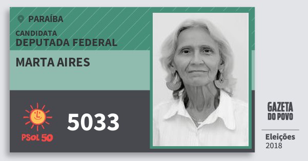 Santinho Marta Aires 5033 (PSOL) Deputada Federal | Paraíba | Eleições 2018 Santinho Marta Aires 5033 (PSOL) Deputada Federal | Paraíba | Eleições 2018