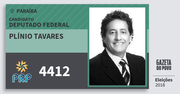 Santinho Plínio Tavares 4412 (PRP) Deputado Federal | Paraíba | Eleições 2018 Santinho Plínio Tavares 4412 (PRP) Deputado Federal | Paraíba | Eleições 2018