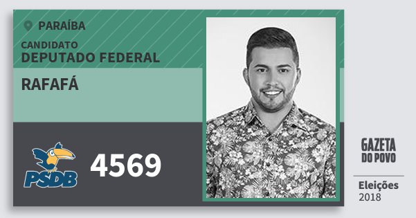 Santinho Rafafá 4569 (PSDB) Deputado Federal | Paraíba | Eleições 2018 Santinho Rafafá 4569 (PSDB) Deputado Federal | Paraíba | Eleições 2018