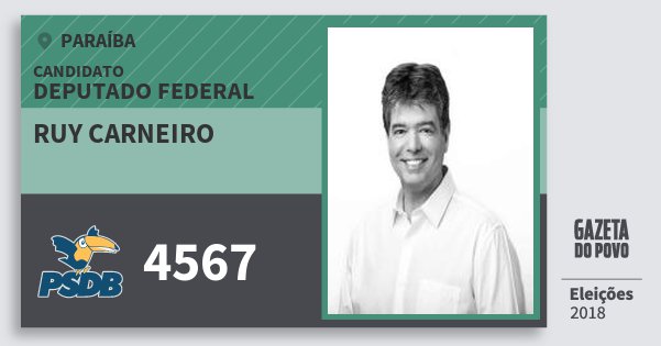 Santinho Ruy Carneiro 4567 (PSDB) Deputado Federal | Paraíba | Eleições 2018 Santinho Ruy Carneiro 4567 (PSDB) Deputado Federal | Paraíba | Eleições 2018