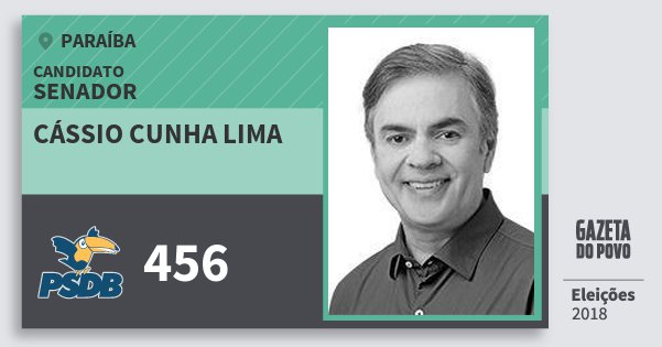 Santinho Cássio Cunha Lima 456 (PSDB) Senador | Paraíba | Eleições 2018 Santinho Cássio Cunha Lima 456 (PSDB) Senador | Paraíba | Eleições 2018