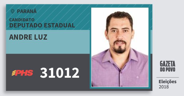 Santinho Andre Luz 31012 (PHS) Deputado Estadual | Paraná | Eleições 2018 Santinho Andre Luz 31012 (PHS) Deputado Estadual | Paraná | Eleições 2018