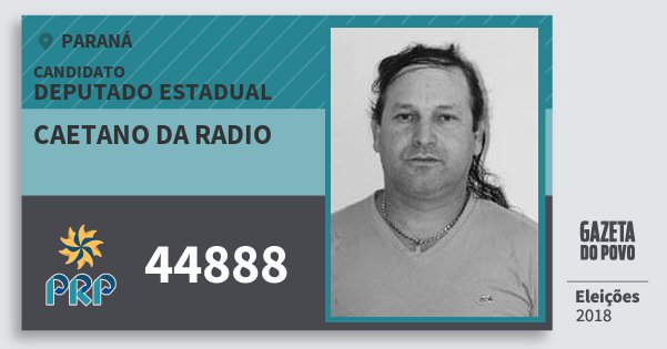Santinho Caetano da Radio 44888 (PRP) Deputado Estadual | Paraná | Eleições 2018 Santinho Caetano da Radio 44888 (PRP) Deputado Estadual | Paraná | Eleições 2018