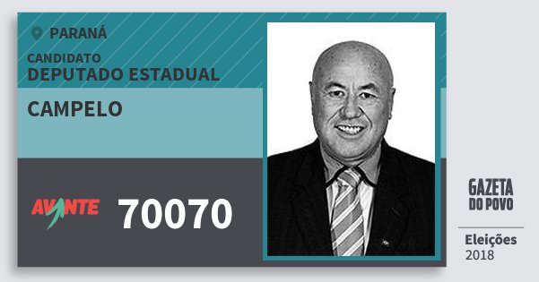 Santinho Campelo 70070 (AVANTE) Deputado Estadual | Paraná | Eleições 2018 Santinho Campelo 70070 (AVANTE) Deputado Estadual | Paraná | Eleições 2018