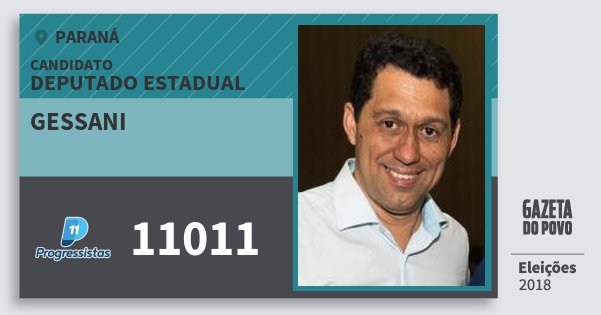 Santinho Gessani 11011 (PP) Deputado Estadual | Paraná | Eleições 2018 Santinho Gessani 11011 (PP) Deputado Estadual | Paraná | Eleições 2018