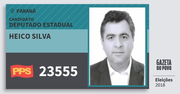 Santinho Heico Silva 23555 (PPS) Deputado Estadual | Paraná | Eleições 2018 Santinho Heico Silva 23555 (PPS) Deputado Estadual | Paraná | Eleições 2018