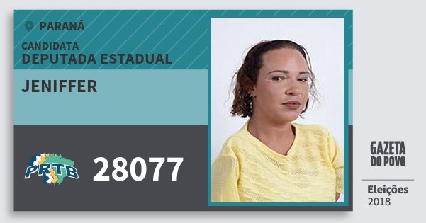 Santinho Jeniffer 28077 (PRTB) Deputada Estadual | Paraná | Eleições 2018 Santinho Jeniffer 28077 (PRTB) Deputada Estadual | Paraná | Eleições 2018