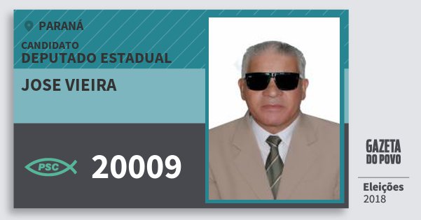 Santinho Jose Vieira 20009 (PSC) Deputado Estadual | Paraná | Eleições 2018 Santinho Jose Vieira 20009 (PSC) Deputado Estadual | Paraná | Eleições 2018