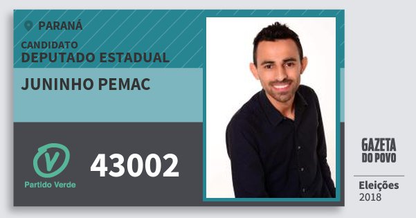Santinho Juninho Pemac 43002 (PV) Deputado Estadual | Paraná | Eleições 2018 Santinho Juninho Pemac 43002 (PV) Deputado Estadual | Paraná | Eleições 2018