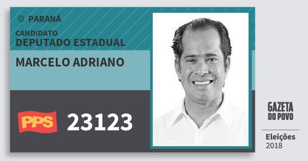 Santinho Marcelo Adriano 23123 (PPS) Deputado Estadual | Paraná | Eleições 2018 Santinho Marcelo Adriano 23123 (PPS) Deputado Estadual | Paraná | Eleições 2018