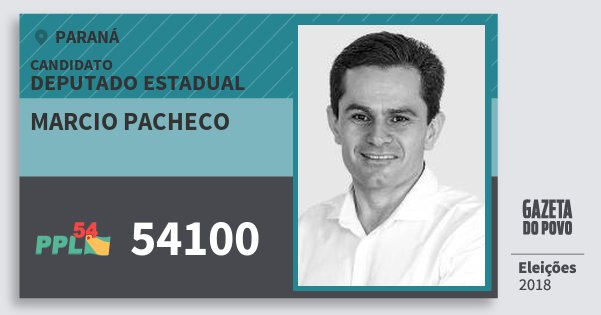 Santinho Marcio Pacheco 54100 (PPL) Deputado Estadual | Paraná | Eleições 2018 Santinho Marcio Pacheco 54100 (PPL) Deputado Estadual | Paraná | Eleições 2018