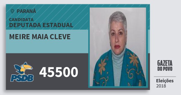 Santinho Meire Maia Cleve 45500 (PSDB) Deputada Estadual | Paraná | Eleições 2018 Santinho Meire Maia Cleve 45500 (PSDB) Deputada Estadual | Paraná | Eleições 2018