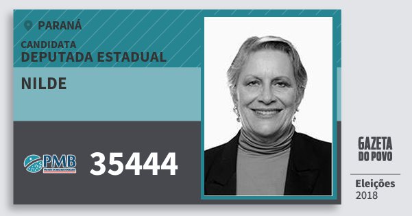 Santinho Nilde 35444 (PMB) Deputada Estadual | Paraná | Eleições 2018 Santinho Nilde 35444 (PMB) Deputada Estadual | Paraná | Eleições 2018
