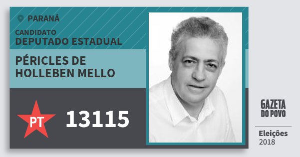 Santinho Péricles de Holleben Mello 13115 (PT) Deputado Estadual | Paraná | Eleições 2018 Santinho Péricles de Holleben Mello 13115 (PT) Deputado Estadual | Paraná | Eleições 2018