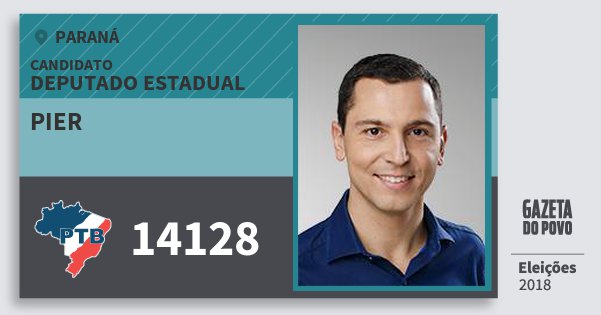 Santinho Pier 14128 (PTB) Deputado Estadual | Paraná | Eleições 2018 Santinho Pier 14128 (PTB) Deputado Estadual | Paraná | Eleições 2018