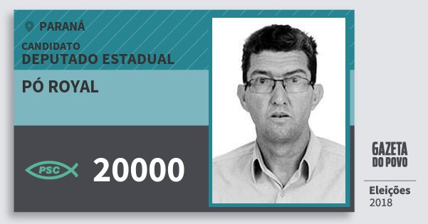 Santinho Pó Royal 20000 (PSC) Deputado Estadual | Paraná | Eleições 2018 Santinho Pó Royal 20000 (PSC) Deputado Estadual | Paraná | Eleições 2018