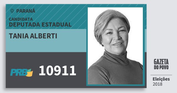 Santinho Tania Alberti 10911 (PRB) Deputada Estadual | Paraná | Eleições 2018 Santinho Tania Alberti 10911 (PRB) Deputada Estadual | Paraná | Eleições 2018