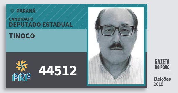 Santinho Tinoco 44512 (PRP) Deputado Estadual | Paraná | Eleições 2018 Santinho Tinoco 44512 (PRP) Deputado Estadual | Paraná | Eleições 2018