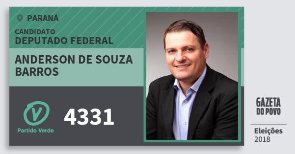 Santinho Anderson de Souza Barros 4331 (PV) Deputado Federal | Paraná | Eleições 2018 Santinho Anderson de Souza Barros 4331 (PV) Deputado Federal | Paraná | Eleições 2018
