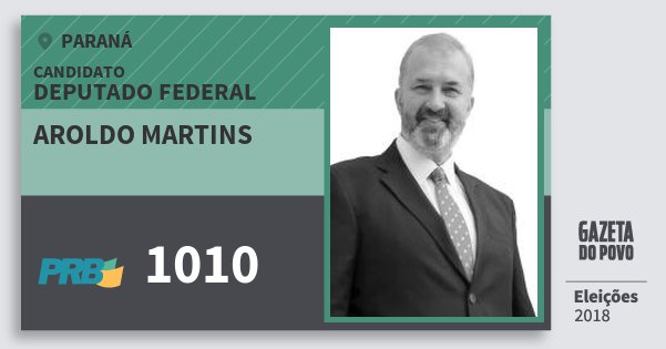 Santinho Aroldo Martins 1010 (PRB) Deputado Federal | Paraná | Eleições 2018 Santinho Aroldo Martins 1010 (PRB) Deputado Federal | Paraná | Eleições 2018