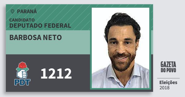 Santinho Barbosa Neto 1212 (PDT) Deputado Federal | Paraná | Eleições 2018 Santinho Barbosa Neto 1212 (PDT) Deputado Federal | Paraná | Eleições 2018
