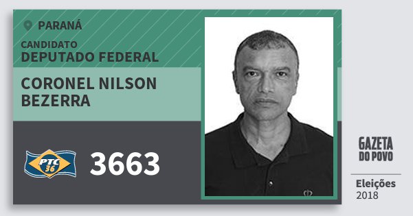 Santinho Coronel Nilson Bezerra 3663 (PTC) Deputado Federal | Paraná | Eleições 2018 Santinho Coronel Nilson Bezerra 3663 (PTC) Deputado Federal | Paraná | Eleições 2018