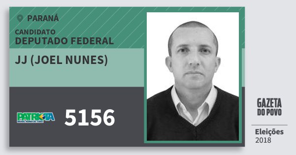 Santinho Jj (Joel Nunes) 5156 (PATRI) Deputado Federal | Paraná | Eleições 2018 Santinho Jj (Joel Nunes) 5156 (PATRI) Deputado Federal | Paraná | Eleições 2018