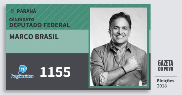 Santinho Marco Brasil 1155 (PP) Deputado Federal | Paraná | Eleições 2018 Santinho Marco Brasil 1155 (PP) Deputado Federal | Paraná | Eleições 2018