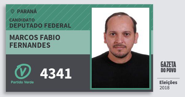 Santinho Marcos Fabio Fernandes 4341 (PV) Deputado Federal | Paraná | Eleições 2018 Santinho Marcos Fabio Fernandes 4341 (PV) Deputado Federal | Paraná | Eleições 2018