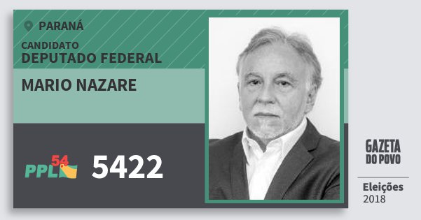 Santinho Mario Nazare 5422 (PPL) Deputado Federal | Paraná | Eleições 2018 Santinho Mario Nazare 5422 (PPL) Deputado Federal | Paraná | Eleições 2018
