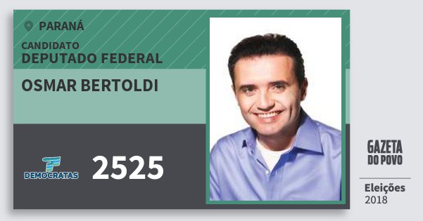 Santinho Osmar Bertoldi 2525 (DEM) Deputado Federal | Paraná | Eleições 2018 Santinho Osmar Bertoldi 2525 (DEM) Deputado Federal | Paraná | Eleições 2018