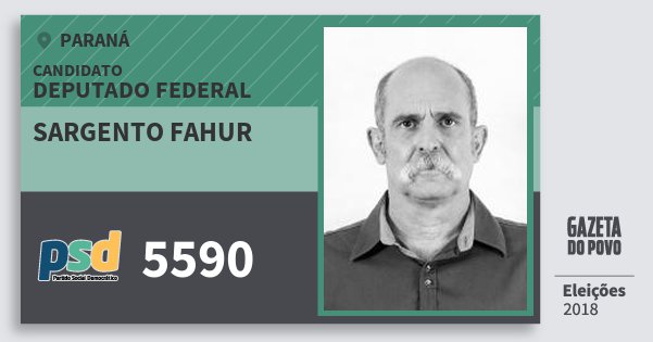 Santinho Sargento Fahur 5590 (PSD) Deputado Federal | Paraná | Eleições 2018 Santinho Sargento Fahur 5590 (PSD) Deputado Federal | Paraná | Eleições 2018