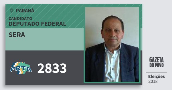 Santinho Sera 2833 (PRTB) Deputado Federal | Paraná | Eleições 2018 Santinho Sera 2833 (PRTB) Deputado Federal | Paraná | Eleições 2018