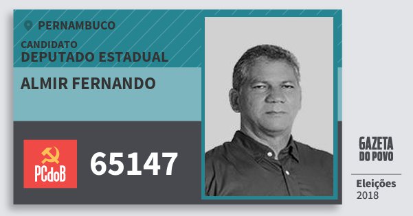 Santinho Almir Fernando 65147 (PC do B) Deputado Estadual | Pernambuco | Eleições 2018 Santinho Almir Fernando 65147 (PC do B) Deputado Estadual | Pernambuco | Eleições 2018