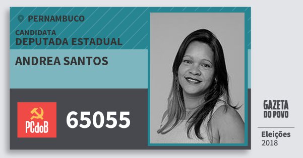Santinho Andrea Santos 65055 (PC do B) Deputada Estadual | Pernambuco | Eleições 2018 Santinho Andrea Santos 65055 (PC do B) Deputada Estadual | Pernambuco | Eleições 2018