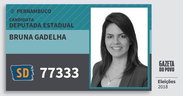 Santinho Bruna Gadelha 77333 (SOLIDARIEDADE) Deputada Estadual | Pernambuco | Eleições 2018 Santinho Bruna Gadelha 77333 (SOLIDARIEDADE) Deputada Estadual | Pernambuco | Eleições 2018