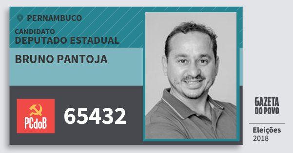 Santinho Bruno Pantoja 65432 (PC do B) Deputado Estadual | Pernambuco | Eleições 2018 Santinho Bruno Pantoja 65432 (PC do B) Deputado Estadual | Pernambuco | Eleições 2018