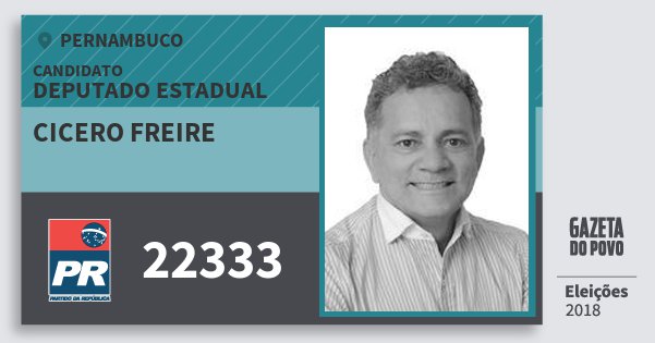 Santinho Cicero Freire 22333 (PR) Deputado Estadual | Pernambuco | Eleições 2018 Santinho Cicero Freire 22333 (PR) Deputado Estadual | Pernambuco | Eleições 2018