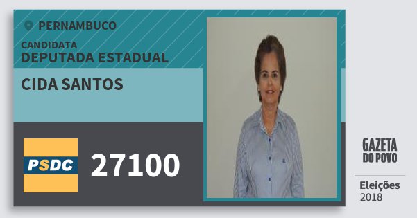 Santinho Cida Santos 27100 (DC) Deputada Estadual | Pernambuco | Eleições 2018 Santinho Cida Santos 27100 (DC) Deputada Estadual | Pernambuco | Eleições 2018