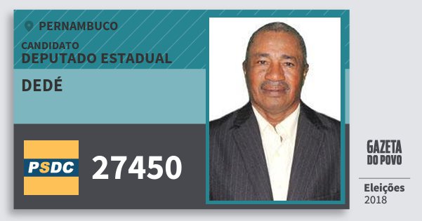 Santinho Dedé 27450 (DC) Deputado Estadual | Pernambuco | Eleições 2018 Santinho Dedé 27450 (DC) Deputado Estadual | Pernambuco | Eleições 2018