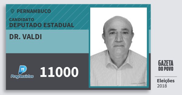 Santinho Dr. Valdi 11000 (PP) Deputado Estadual | Pernambuco | Eleições 2018 Santinho Dr. Valdi 11000 (PP) Deputado Estadual | Pernambuco | Eleições 2018
