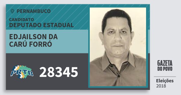 Santinho Edjailson da Carú Forró 28345 (PRTB) Deputado Estadual | Pernambuco | Eleições 2018 Santinho Edjailson da Carú Forró 28345 (PRTB) Deputado Estadual | Pernambuco | Eleições 2018