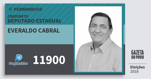 Santinho Everaldo Cabral 11900 (PP) Deputado Estadual | Pernambuco | Eleições 2018 Santinho Everaldo Cabral 11900 (PP) Deputado Estadual | Pernambuco | Eleições 2018